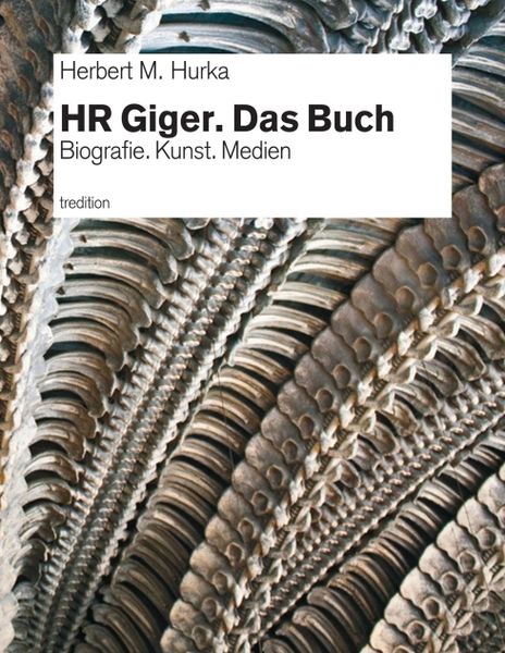 HR Giger. Das Buch, Taschenbuch von Herbert M. Hurka, Tredition, 9783743982611
