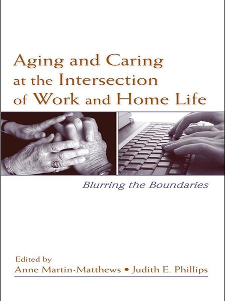 Produktbild: Aging and Caring at the Intersection of Work and Home Life