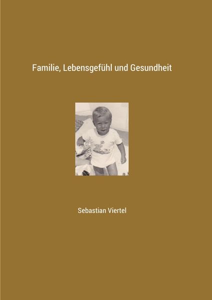 Produktbild: Familie, Lebensgef&uuml;hl und Gesundheit