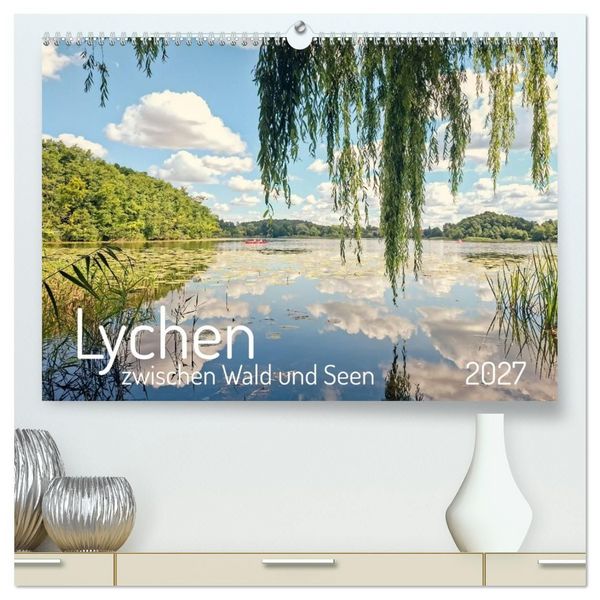 Produktbild: Lychen - zwischen Wald und Seen (hochwertiger Premium Wandkalender 2027 DIN A2 quer), Kunstdruck in Hochglanz