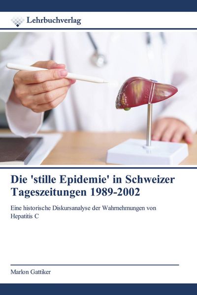 Produktbild: Die 'stille Epidemie' in Schweizer Tageszeitungen 1989-2002