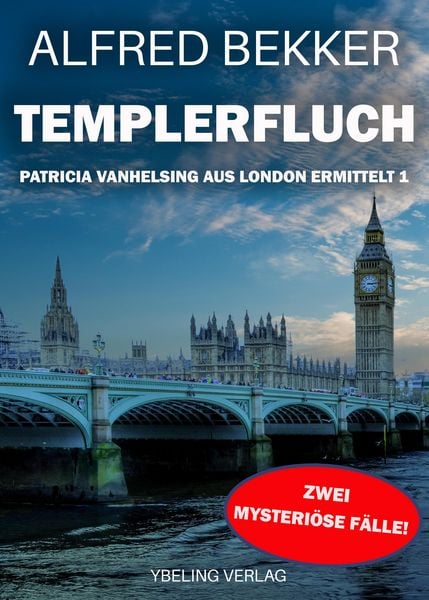Produktbild: Templerfluch: Patricia Vanhelsing aus London ermittelt Band 1. Zwei mysteri&ouml;se F&auml;lle