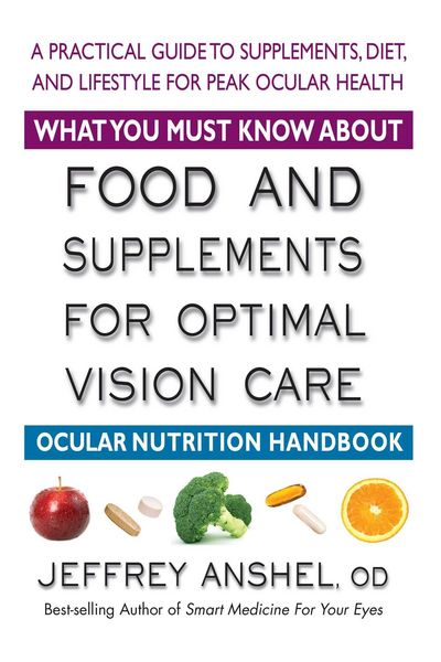 Produktbild: What You Must Know about Food and Supplements for Optimal Vision Care