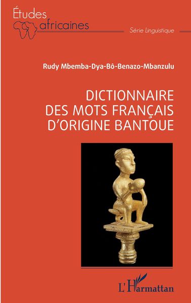 Produktbild: Dictionnaire des mots fran&ccedil;ais d'origine bantoue