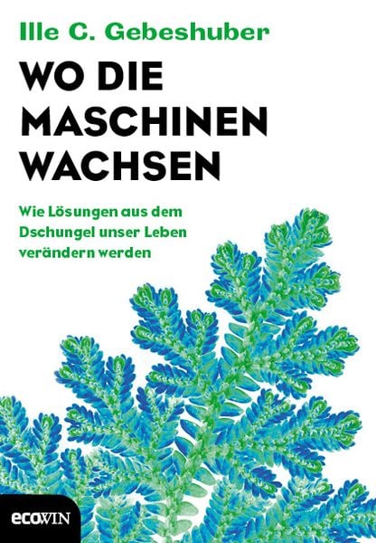 Produktbild: Wo die Maschinen wachsen