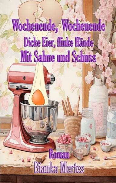 Produktbild: Wochenende, Wochenende. Dicke Eier, flinke H&auml;nde