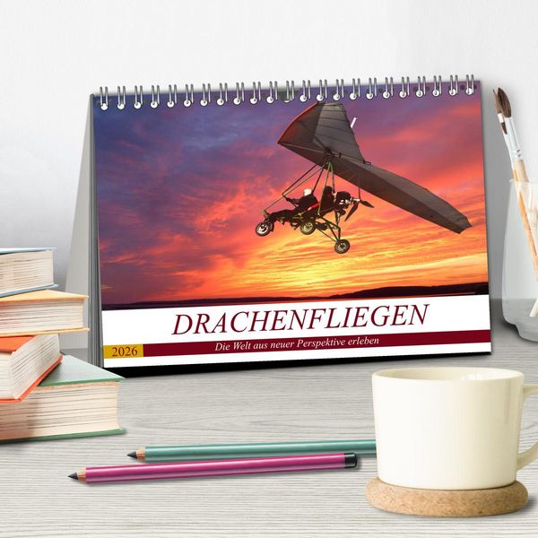 Produktbild: Drachenfliegen - Die Welt aus neuer Perspektive erleben (Tischkalender 2026 DIN A5 quer), CALVENDO Monatskalender