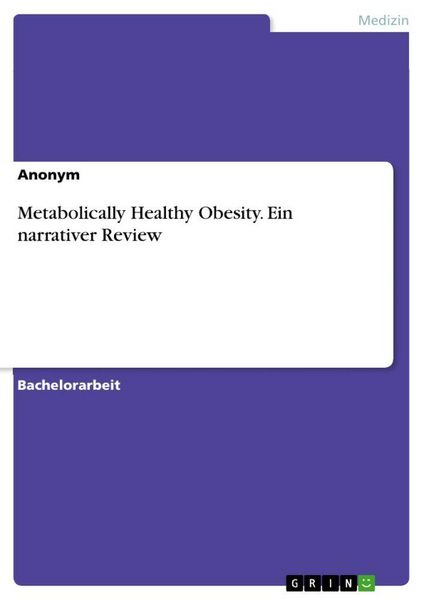Produktbild: Metabolically Healthy Obesity. Ein narrativer Review