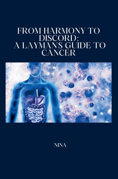 Produktbild: From Harmony to Discord: A Layman's Guide to Cancer