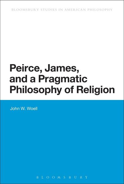 Produktbild: Peirce, James, and a Pragmatic Philosophy of Religion