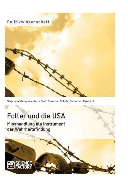 Produktbild: Folter und die USA. Misshandlung als Instrument der Wahrheitsfindung