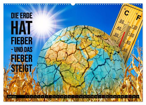Produktbild: KLIMAWANDEL - Impressionen mit Spr&uuml;chen (Wandkalender 2026 DIN A2 quer), CALVENDO Monatskalender