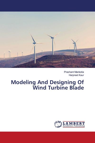 Produktbild: Modeling And Designing Of Wind Turbine Blade