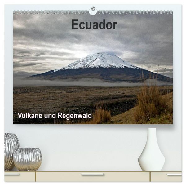 Ecuador - Regenwald und Vulkane (hochwertiger Premium Wandkalender 2026 DIN A2 quer), Kunstdruck in Hochglanz