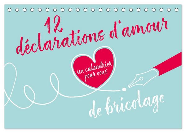 12 déclarations d'amour - calendrier de bricolage (Calendrier de bureau 2026 DIN A5 vertical), CALVENDO calendrier mensuel