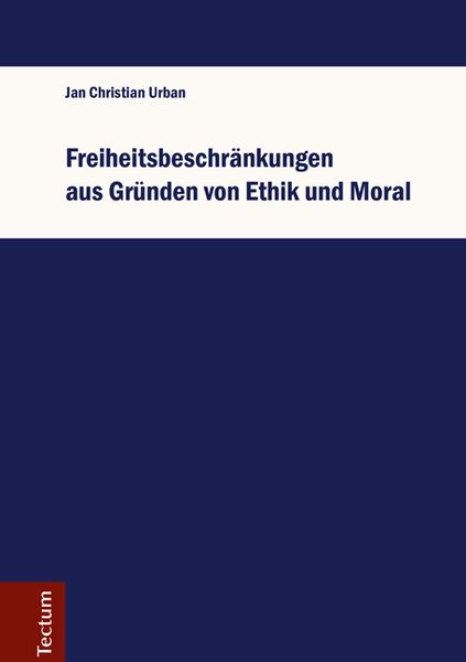 Produktbild: Freiheitsbeschr&auml;nkungen aus Gr&uuml;nden von Ethik und Moral