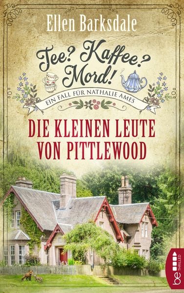 Tee? Kaffee? Mord! - Die kleinen Leute von Pittlewood