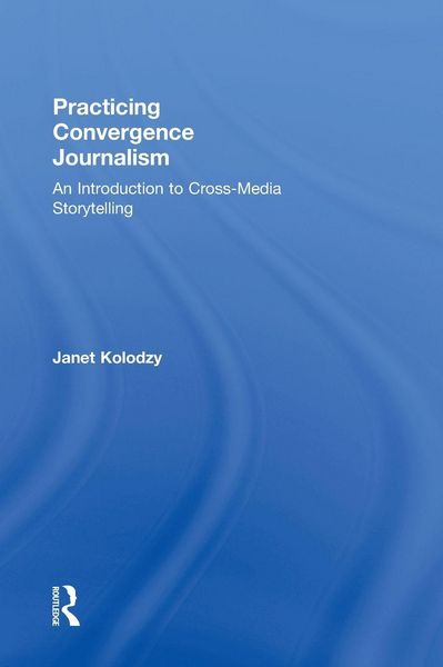 Produktbild: Practicing Convergence Journalism