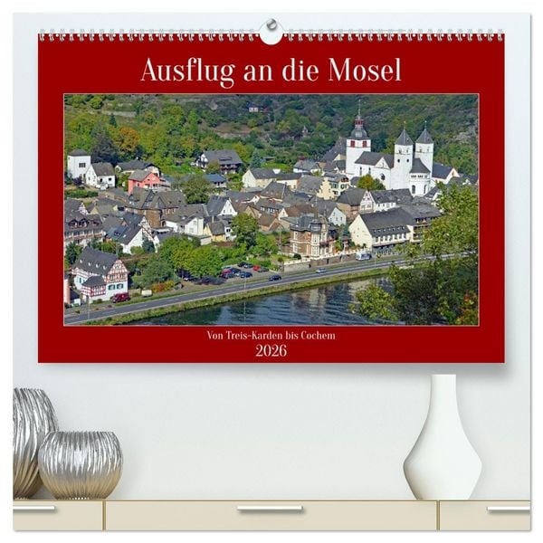 Produktbild: Ausflug an die Mosel (hochwertiger Premium Wandkalender 2026 DIN A2 quer), Kunstdruck in Hochglanz