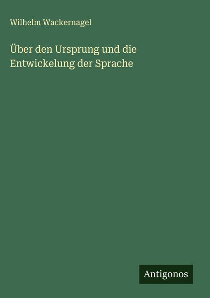 Produktbild: &Uuml;ber den Ursprung und die Entwickelung der Sprache