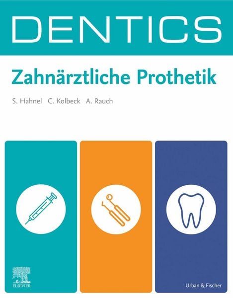 Produktbild: DENTICS Zahn&auml;rztliche Prothetik