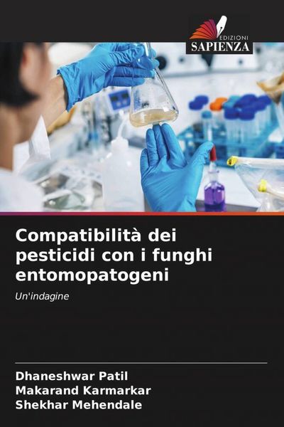 Produktbild: Compatibilit&agrave; dei pesticidi con i funghi entomopatogeni