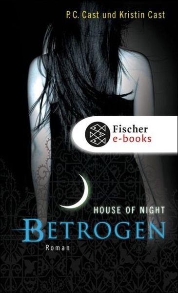 Betrogen / House of Night Bd. 2