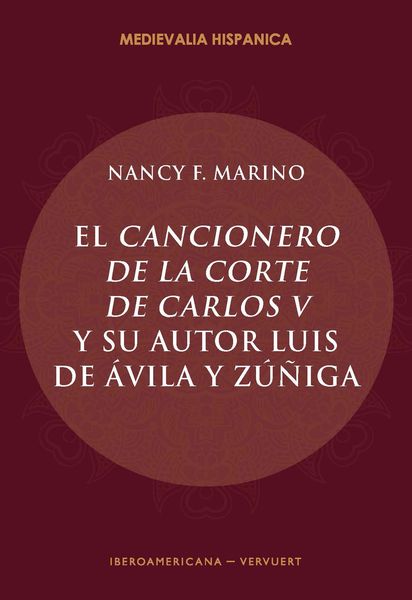Produktbild: El Cancionero de la corte de Carlos V y su autor, Luis de &Aacute;vila y Z&uacute;&ntilde;iga