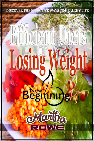 Produktbild: Efficient Diets for Losing Weight: Discover the Effective Ways to Healthy Life (New Beginning Book)