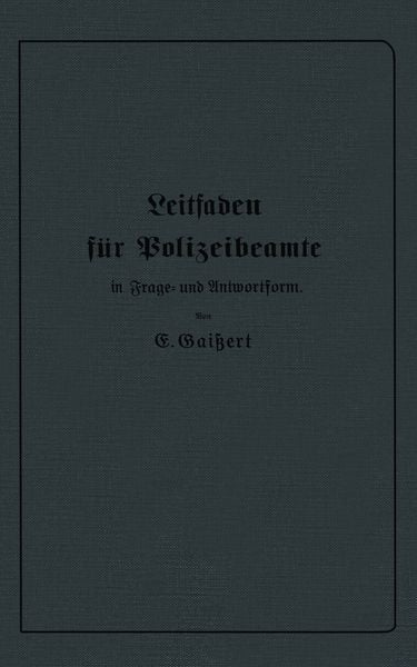 Produktbild: Leitfaden f&uuml;r Polizeibeamte in Frage- und Antwortform