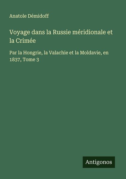 Produktbild: Voyage dans la Russie m&eacute;ridionale et la Crim&eacute;e