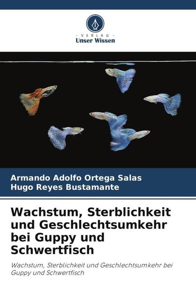 Produktbild: Wachstum, Sterblichkeit und Geschlechtsumkehr bei Guppy und Schwertfisch