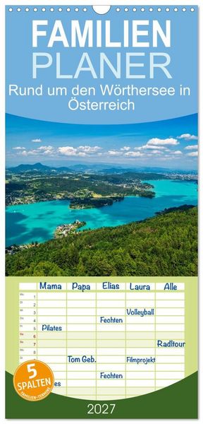 Produktbild: Familienplaner 2027 - Rund um den W&ouml;rthersee in &Ouml;sterreich mit 5 Spalten (Wandkalender, 21 x 45 cm) CALVENDO