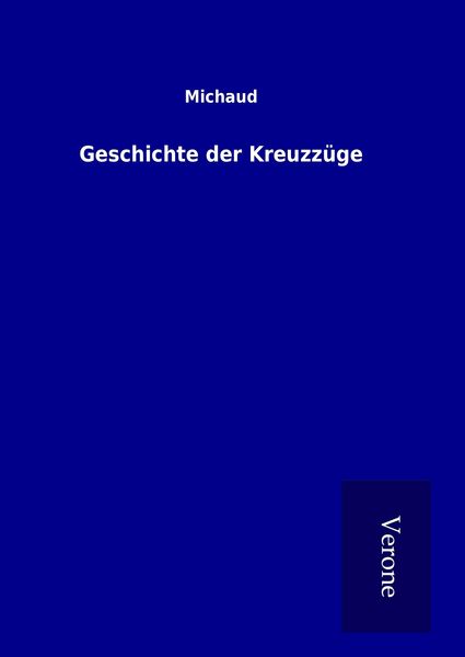 Produktbild: Geschichte der Kreuzz&uuml;ge