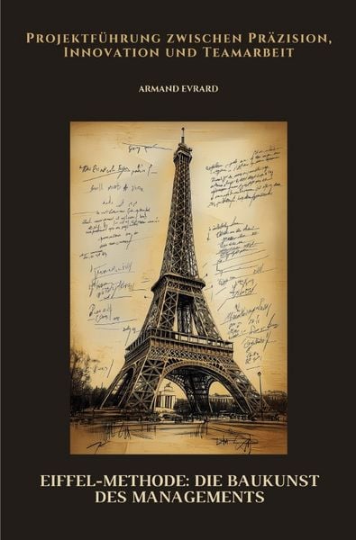 Produktbild: Eiffel-Methode: Die Baukunst des Managements