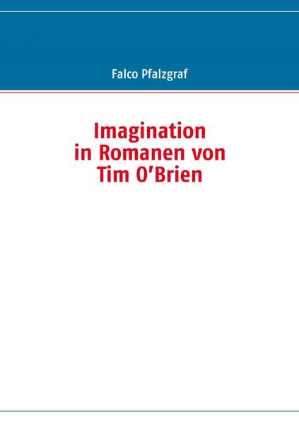 Produktbild: Imagination in Romanen von Tim O&rsquo;Brien