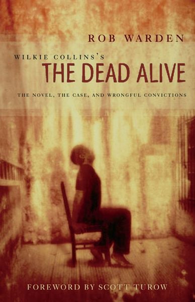 Produktbild: Wilkie Collins's the Dead Alive: The Novel, the Case, and Wrongful Convictions