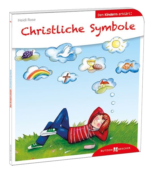 Christliche Symbole den Kindern erklärt, Taschenbuch von Heidi Rose, Butzon & Bercker, 9783766630094