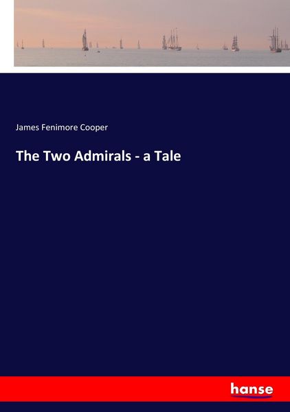 Produktbild: The Two Admirals - a Tale