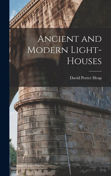 Produktbild: Ancient and Modern Light-houses