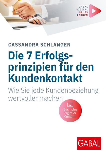 Produktbild: Die 7 Erfolgsprinzipien f&uuml;r den Kundenkontakt