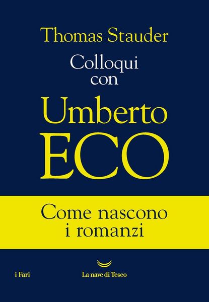 Produktbild: Colloqui con Umberto Eco. Come nascono i romanzi