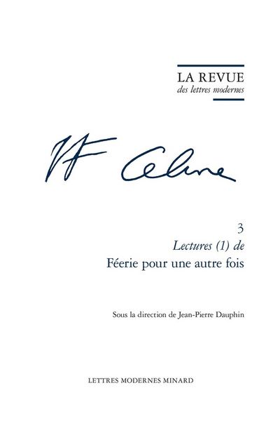 Produktbild: La Revue des Lettres Modernes; Celine N.3; Lectures 1 de Feerie Pour