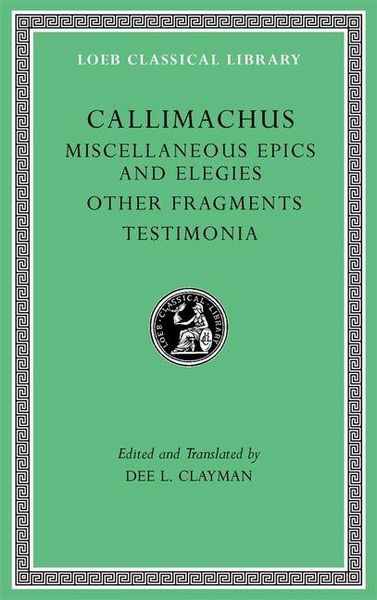Produktbild: Miscellaneous Epics and Elegies. Other Fragments. Testimonia