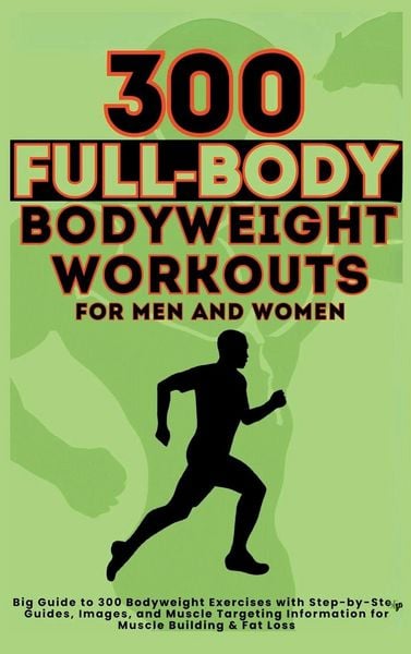 Produktbild: 300 Full-Body Body Weight Workouts Book for Men and Women