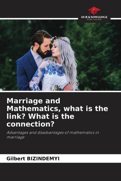 Produktbild: Marriage and Mathematics, what is the link? What is the connection?