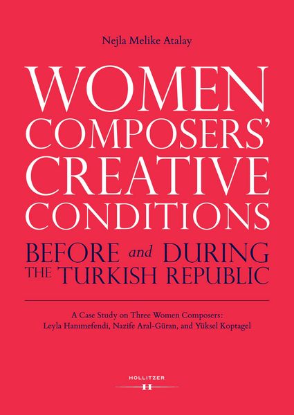 Produktbild: Women Composers' Creative Conditions Before and During the Turkish Republic