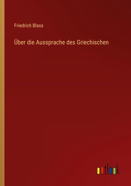 Produktbild: &Uuml;ber die Aussprache des Griechischen