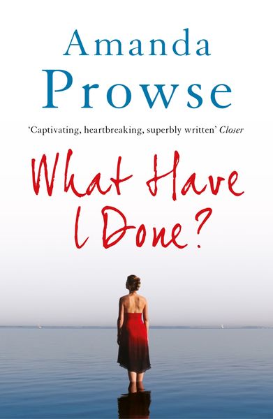 Produktbild: Prowse, A: What Have I Done?
