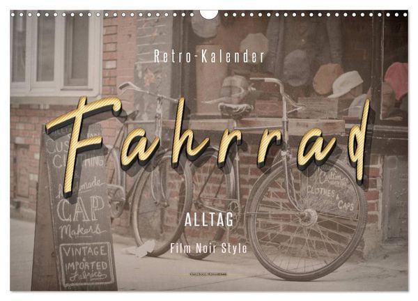 Produktbild: Fahrrad Alltag - Film Noir Style (Wandkalender 2026 DIN A3 quer), CALVENDO Monatskalender